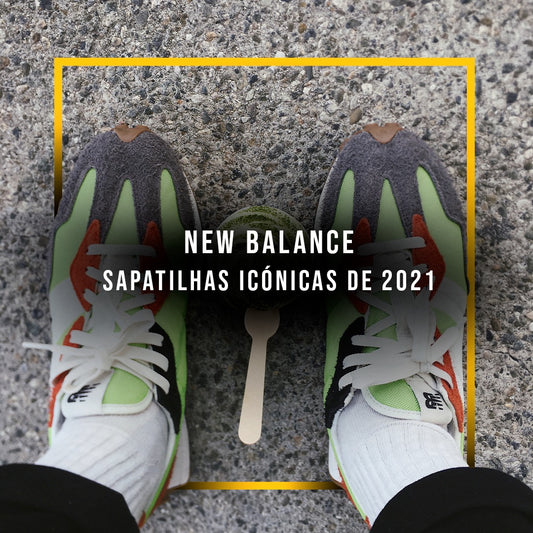 New Balance – Sapatilhas icónicas de 2021